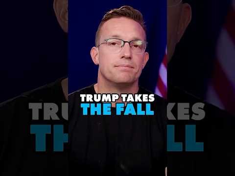 Why Is Trump Taking The Fall?