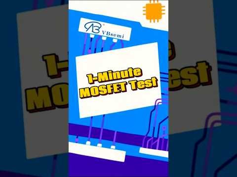 How to Test a MOSFET in 1 Minute#MOSFET #Electronics  #mosfettransistor#mosfetworking#powermosfet