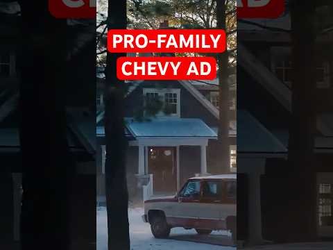 Chevy’s Heartwarming Pro-Family Christmas Ad 🇺🇸🎄