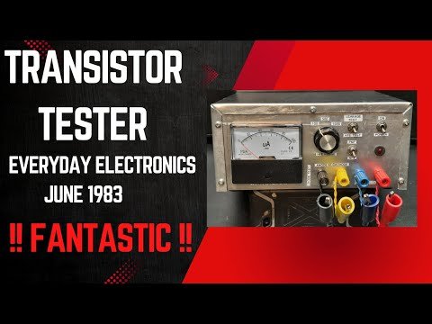 Transistor Tester – Everyday Electronics – June 1983 – Magazine Project