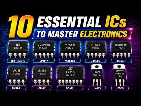These 10 ICs Will Teach You Electronics Faster!