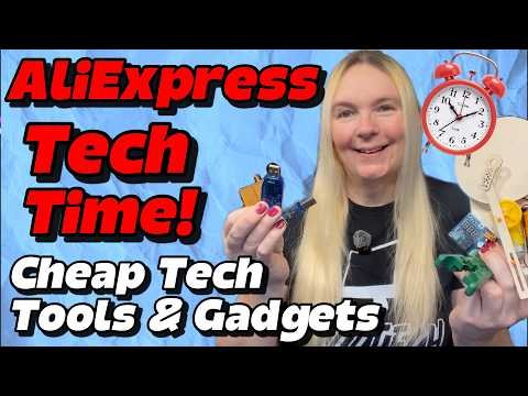 AliExpress Tech Time!  Cheap & Cheerful Tech Tools & Gadgets May 2026.