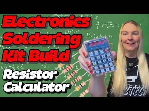 Electronics Kit Build – Resistor Calculator Kit!