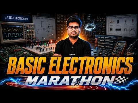 Basic Electronics One Shot | Basic Electronics Marathon | Basic Electronics Revision by Mohit Sir