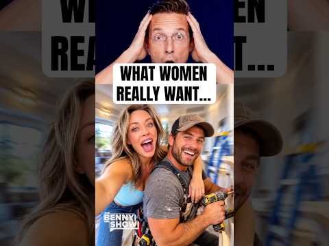 What Women REALLY Want…